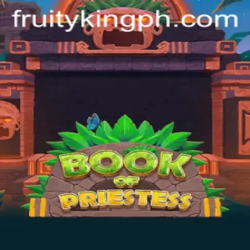 Exploring the Magical World of BookOfPriestess: A Fruity King Adventure