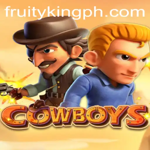 Unveiling the Excitement of COWBOYS: A Thrilling Gaming Experience by Fruity King