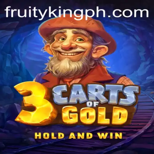 Discover the Glittering Adventure of 3cartsOfGold with Fruity King