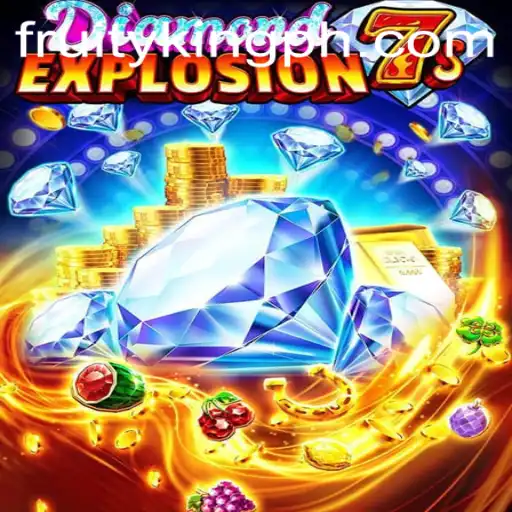 Discover the Thrilling World of DiamondExplosion7s with Fruity King