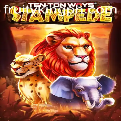 Discover TenTonWaysStampede: An Exciting Adventure with Fruity King