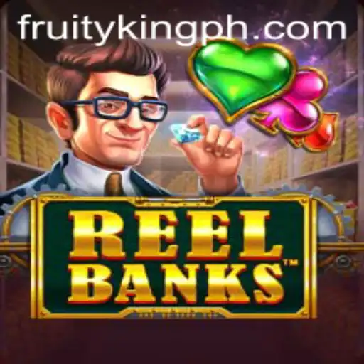 Discovering the Excitement of ReelBanks at Fruity King